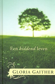 Een biddend leven